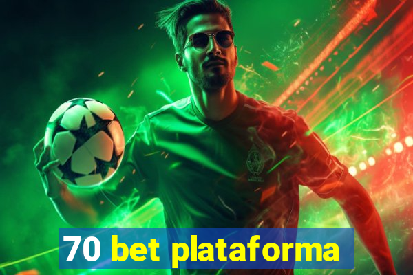 70 bet plataforma